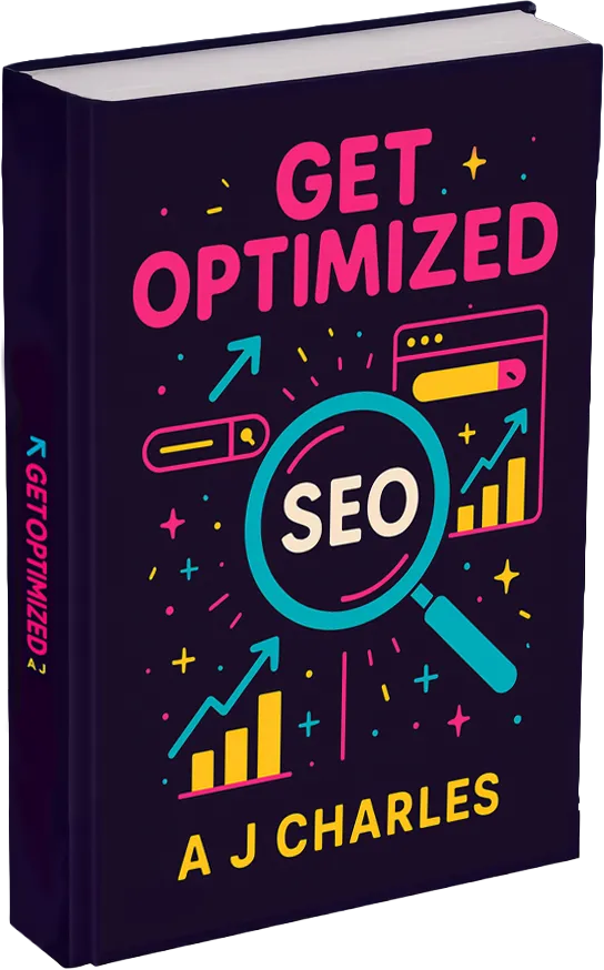 Three-dimensional cover of Get Optimized, the SEO guide by A J Charles